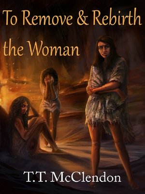 cover image of To Remove and Rebirth the Woman